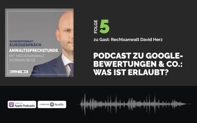 Podcast zu Google-Bewertungen & Co.: Was ist erlaubt?