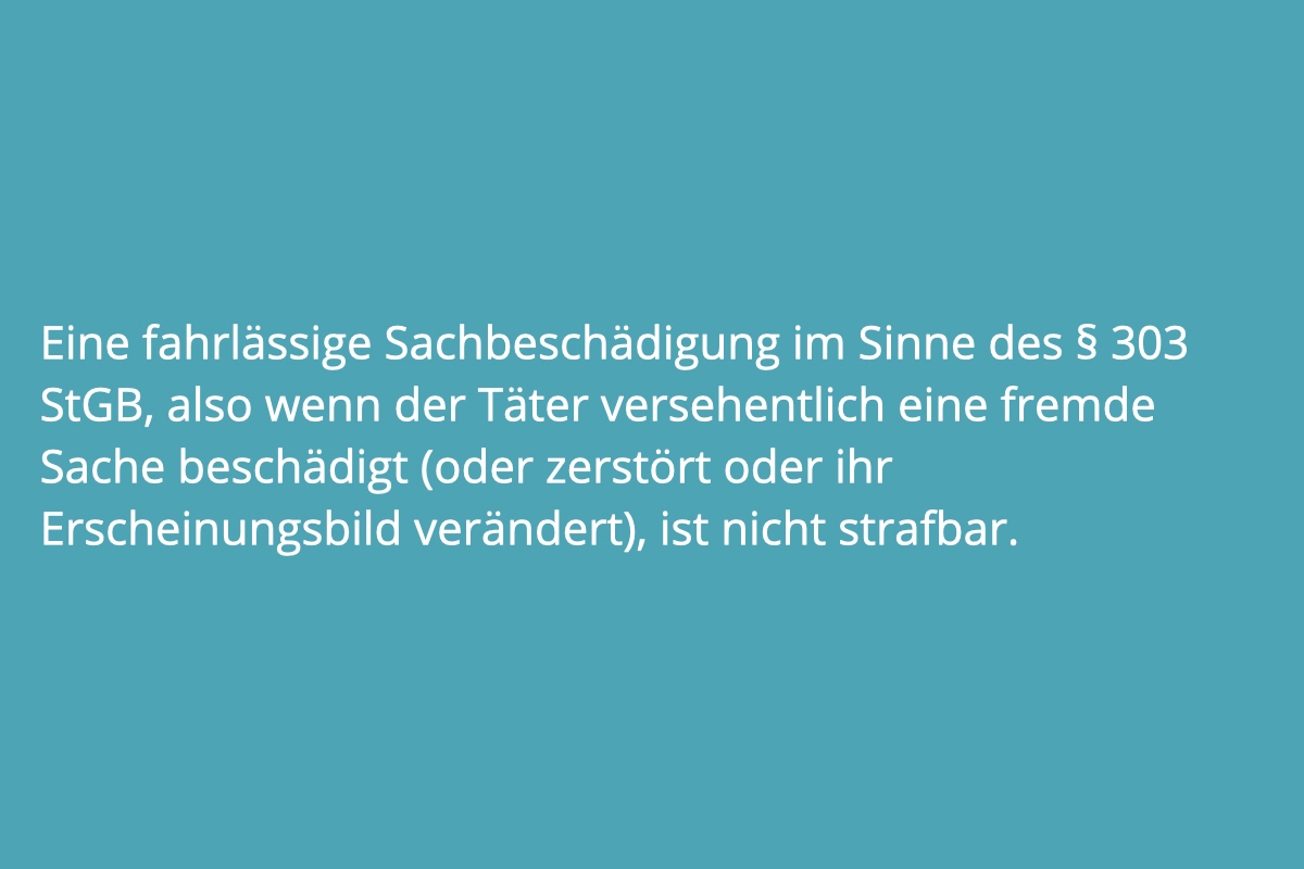 Wegen Sachbeschädigung gemäß § 303 StGB anwaltlich beraten lassen.