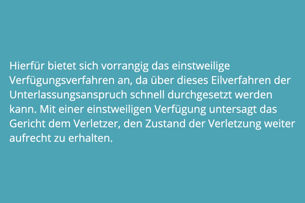 Anwalt für Urheberrecht hilft: Einstweilige Verfügung.